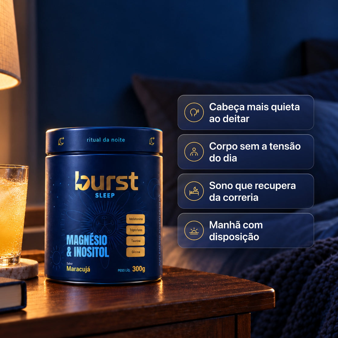 Burst Sleep: cabeça mais quieta ao deitar, corpo sem a tensão do dia, sono que recupera e manhã com disposição